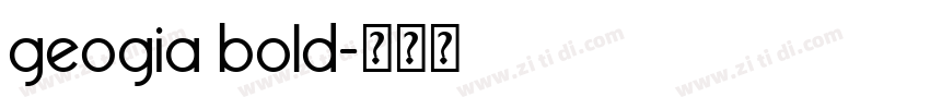 geogia bold字体转换